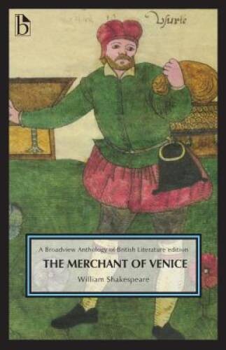 The Merchant of Venice: A Broadview Anthology of British Literature Editi – GOOD