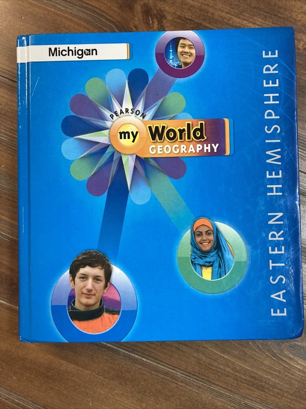 Pearson My World Geography, Eastern Hemisphere, Michigan Edition