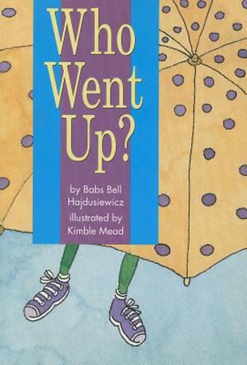 Who Went Up? Paperback Babs Bell Hajdusiewicz