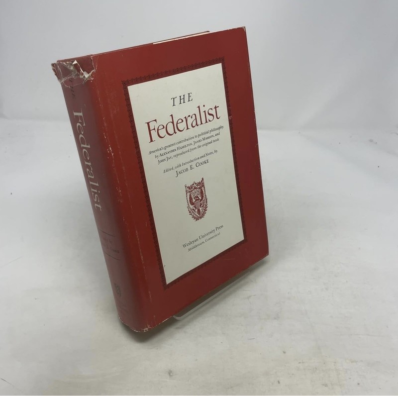 THE FEDERALIST By Jacob E. Cooke – Hardcover