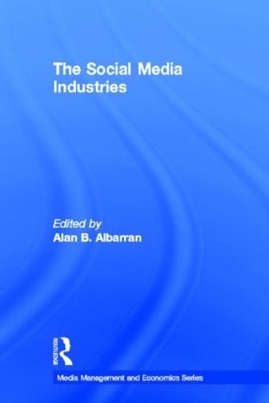 The Social Media Industries by Alan B. Albarran (English) Hardcover Book