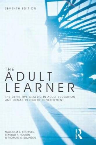 The Adult Learner: The Definitive Classic in Adult Education and Hum – VERY GOOD