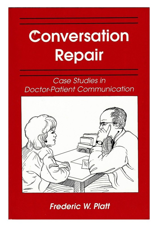Conversation Repair: Case Studies in Doctor-Patient Communication