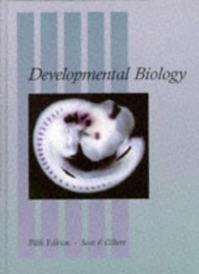 Developmental Biology By Scott F. Gilbert. 9780878932443