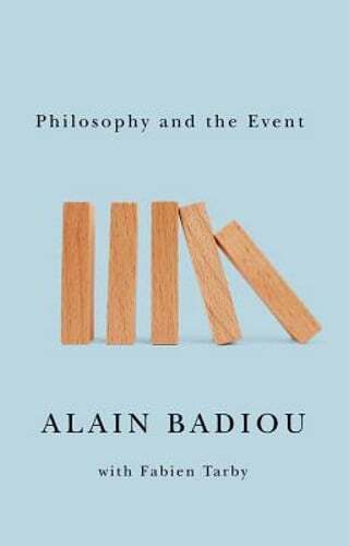 Philosophy and the Event by Alain Badiou: Used