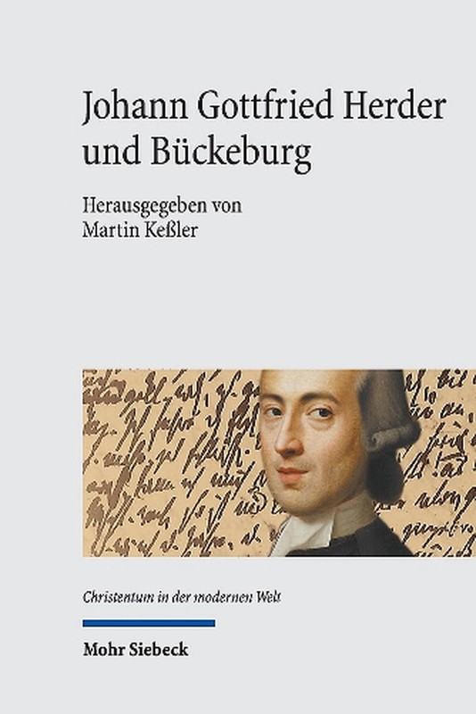 Johann Gottfried Herder und Bckeburg: «Was habe ich hier ausgerichtet? Wessen ka