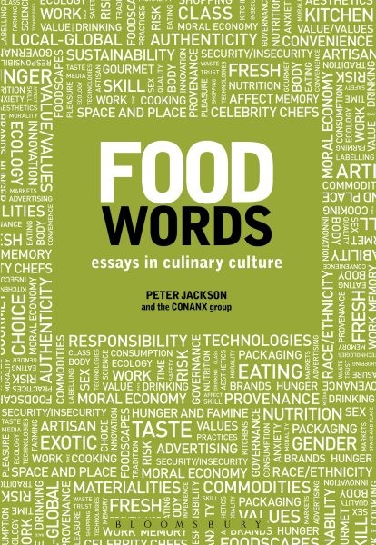 Food Words : Essays in Culinary Culture, Paperback by Jackson, Peter; Conanx …