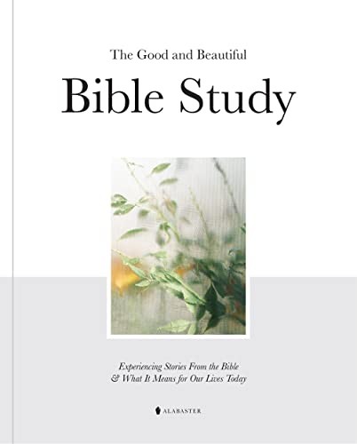 The Good and Beautiful Bible Study Vol 1 (HC) by Alabaster Co. Hardback Book The