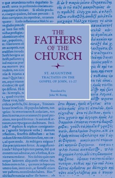 Tractates On The Gospel Of John, 11-27