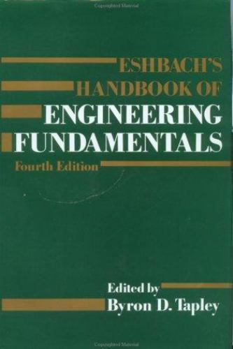 Eshbach’s Handbook of Engineering Fundamentals, 4th Edition by Byron D. Tapley