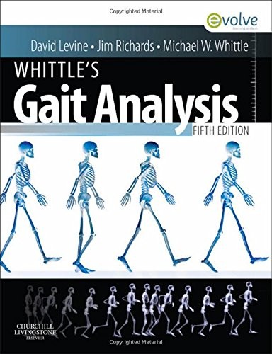WHITTLE’S GAIT ANALYSIS, 5E By Levine David Phd Pt & Richards Beng Jim Msc *NEW*