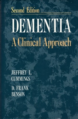 DEMENTIA: A CLINICAL APPROACH By Cummings Jeffrey L. Md & Benson D. Frank Md