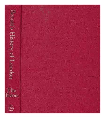 History of London: Tudors (London Library) By Sir Walter Besant