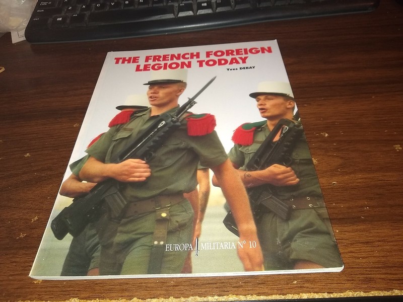 Europa Militaria Number 10: The French Foreign Legion Today
