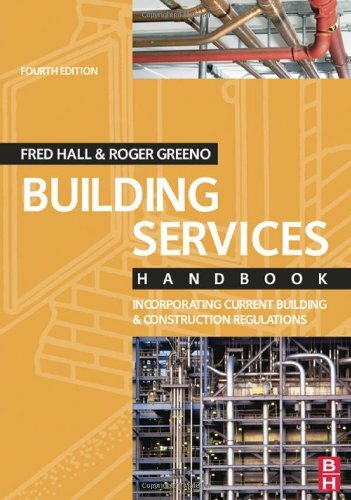 Building Services Handbook, Fourth Edition: Incorporating Curren
