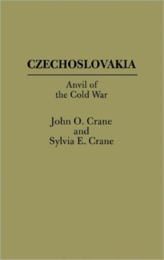 Czechoslovakia: Anvil Of The Cold War