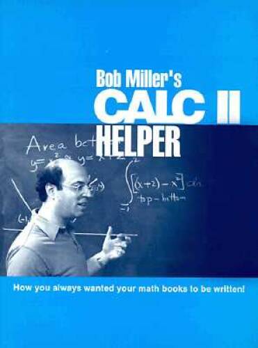 Bob Miller’s Calc II Helper – Paperback By Miller, Robert – GOOD