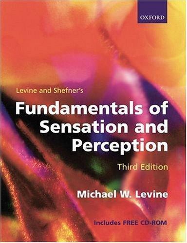 Levine & Shefner’s Fundamentals of Sensation and Perception by Michael W. Levine
