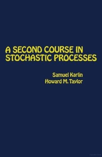 A Second Course in Stochastic Processes – Hardcover By Samuel Karlin – GOOD