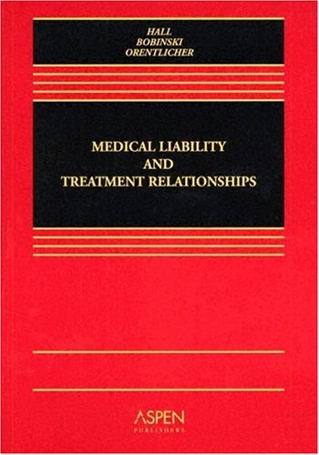 Medical Liability And Treatment Relationships