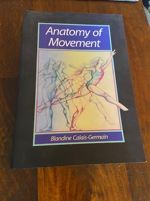 Anatomy of Movement by Blandine Calais-Germain (1995, Trade Paperback)