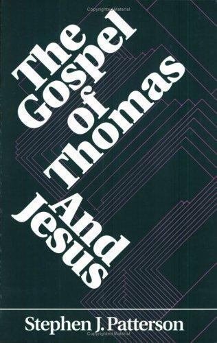 The Gospel of Thomas and Jesus; Foundations- 9780944344323, paperback, Patterson