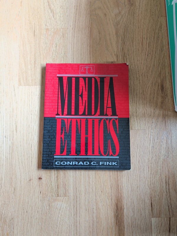 Media Ethics Conrad Fink