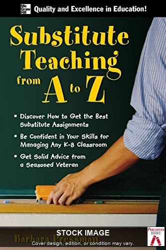 Substitute Teaching from A to Z by Pressman, Barbara McGraw-Hill Education