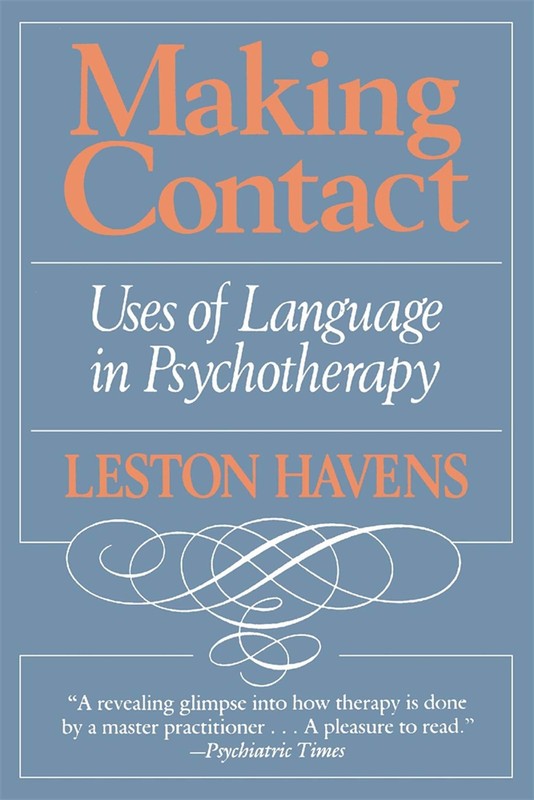 Making Contact: Uses of Language in Psychotherapy – Havens, Leston – Good – …