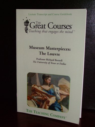 Museum Masterpieces: The Louvre (Lecture Transcript and Course G