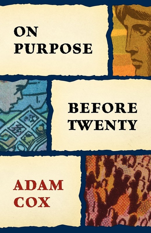 On Purpose Before Twenty – paperback Cox, Adam