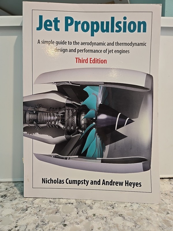 Jet Propulsion: A Simple Guide to the Aerodynamics and Thermodynamic Design and,