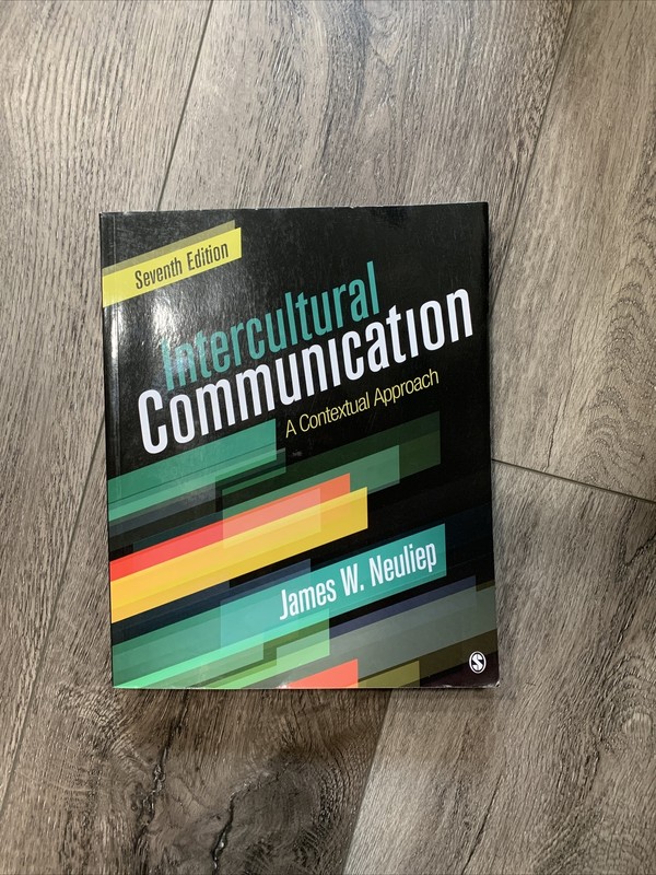 Intercultural Communication : A Contextual Approach by James W. Neuliep…
