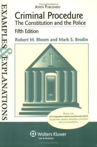 Criminal Procedure: The Constitution and the Police