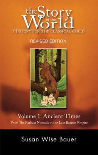 Story of the World Ser.: Story of the World #1 Ancient Times Revised Vol. 1 :…