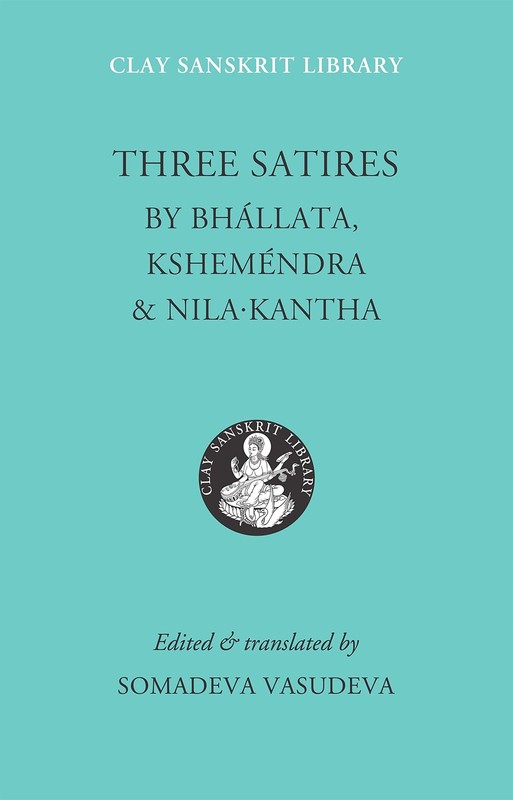 Three Satires (Clay Sanskrit Library, 54) – hardcover Nilakantha|Kshemendra|…
