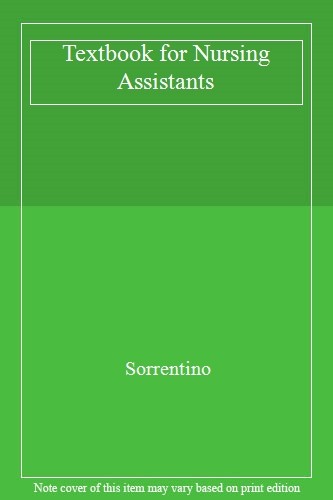Textbook for Nursing Assistants By Sorrentino