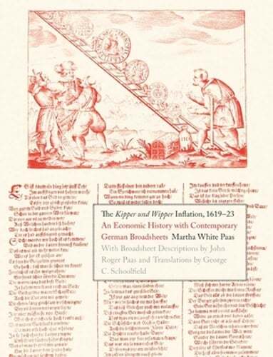 Kipper Und Wipper Inflation, 1619-23: An Economic History with Contemporary