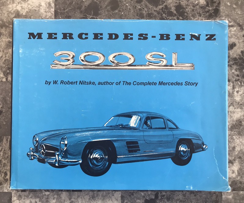 Mercedes-Benz 300SL By W.Robert Nitske, 1974 Second Printing W/ Manual