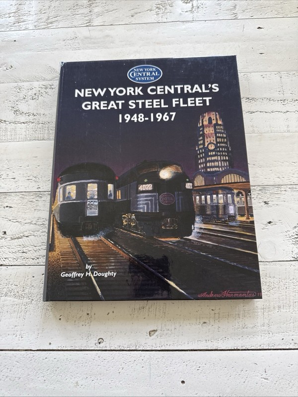 New York Central’s Great Steel Fleet 1948-1967 Geoffrey H Doughty HC 1995