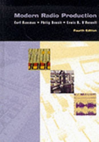 Modern Radio Production by Hausman, Carl; O’Donnell, Lewis B.; Benoit, Philip