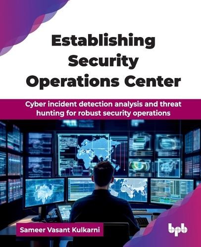Sameer Vasant Kulka Establishing Security Operations Cen (Paperback) (UK IMPORT)