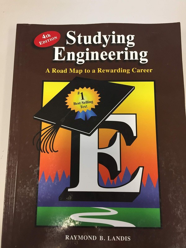 Studying Engineering: A Road Map to a Rewarding Career (Fourth Edition) – pe…
