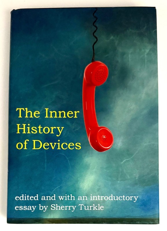 Inner History of Devices by Sherry Turkle ( 2008, First Edition, Hardcover )