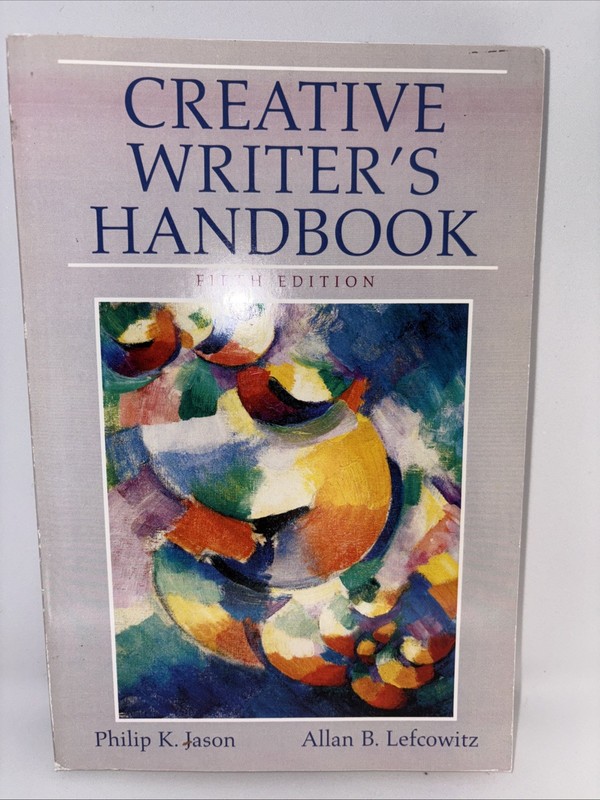 Creative Writer’s Handbook by Allan B. Lefcowitz and Philip K. Jason(674)