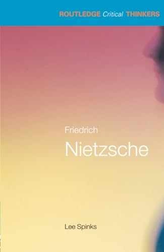 Friedrich Nietzsche – Paperback, by Spinks Lee; Eaglestone – Acceptable