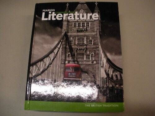 Pearson Common Core Literature The British Tradition St – ACCEPTABLE