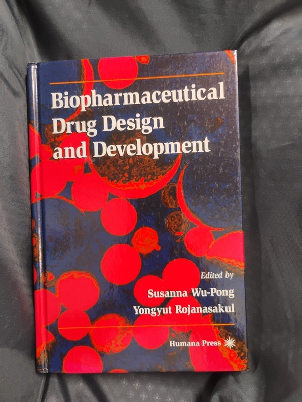 BIOPHARMACEUTICAL DRUG DESIGN AND DEVELOPMENT By Susanna Wu-pong – Hardcover NEW