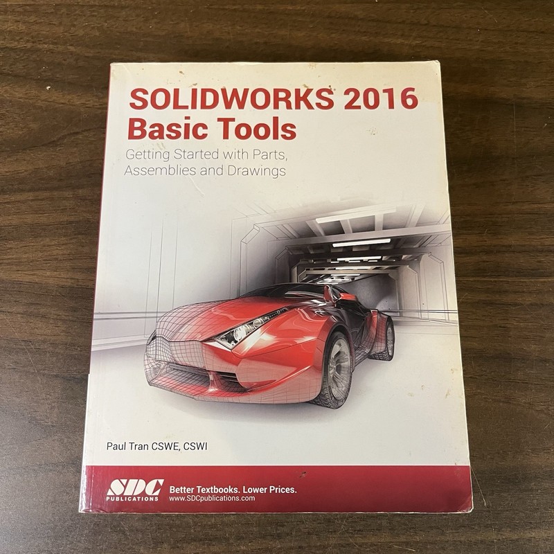 SOLIDWORKS 2016 Basic Tools – Paperback, by Tran Paul – Very Good