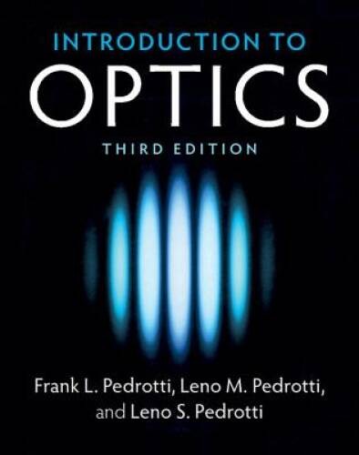 Introduction to Optics – Hardcover By Pedrotti, Frank L. – VERY GOOD